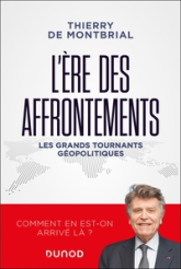 L'ère des affrontements: Les grands tournants géopolitiques