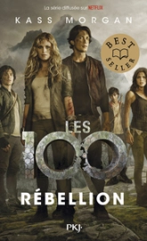 Les 100, tome 4 : Rebellion