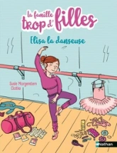 La famille trop d'filles - Elisa la danseuse