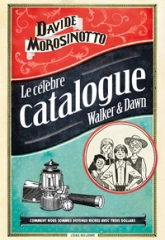 Le Célèbre Catalogue de Walker & Dawn