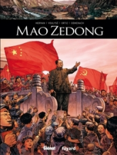 Ils ont fait l'Histoire, tome 17 : Mao Zedong