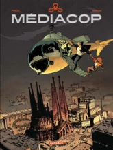 Reality Show - Intégrale : Mediacop, tomes 1 à 5