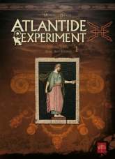 Atlantide Experiment, Tome 1 : Giacomo Serpieri - Marie-Alice Lavoisier