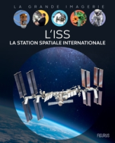 L'ISS : La Station Spatiale Internationale