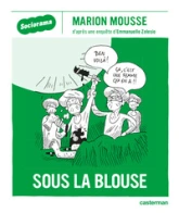 Sociorama : Sous la blouse