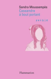 Cassandre à bout portant