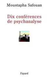 Dix conférences de psychanalyse