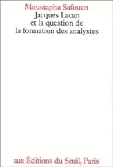 Jacques Lacan et la question de la formation des analystes