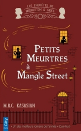 Les enquêtes de Middleton et Grice, tome 1 : Petits meurtres à Mangle Street