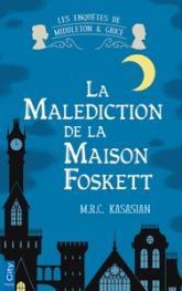 Les enquêtes de Middleton et Grice, tome 2 : La malédiction de la maison Foskett
