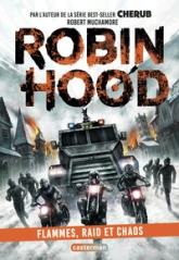 Robin Hood: Flammes, raid et chaos
