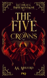 The Five Crowns - Livre 1 : La Cour de la Haute Montagne