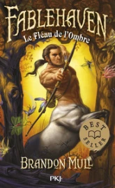 Fablehaven, tome 3 : Le fléau de l'ombre