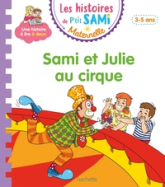 Les histoires de P'tit Sami Maternelle  : Sami et Julie au cirque