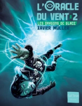L'oracle du vent, tome 2 : Le piège de glace