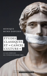 Études classiques et 'cancel culture': Le cas complexe de l'ethnocentrisme grec