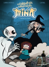 Les enquêtes surnaturelles de Mina, Tome 1 : Descente aux enfers !
