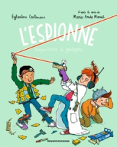 L'espionne, tome 4 : Inspectrice à gadget (BD)
