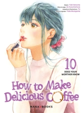 How to Make Delicious Coffee, tome 10