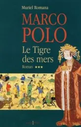 Marco Polo : Le Tigre des mers, tome 3