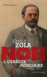 Emile Zola : "Non à l'erreur judiciaire