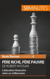 Père riche, père pauvre de Robert Kiyosaki