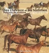 Des chevaux et des hommes : Histoires de passions