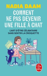 Comment ne pas devenir une fille à chat