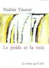 Le poids et la voix