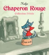 Chaperon Rouge : Collection privée