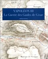 La guerre des Gaules : Histoire de Jules César