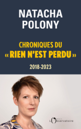 Chroniques du « rien n'est perdu », 2018-2023