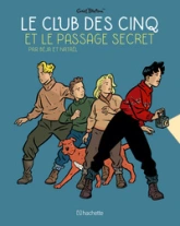 Le Club des Cinq et le passage secret - Petit Format: Format carré