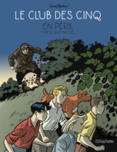Le club des cinq, tome 5 : En péril