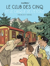 Le club des cinq, tome 6 : Et le cirque de l'étoile