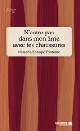 N'entre pas dans mon âme avec tes chaussures