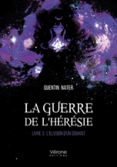 La guerre de l'hérésie - Livre 3 : L'illusion d'un souhait
