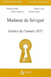 Madame de Sévigné : Lettres de l'année 1671
