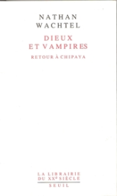 Dieux et Vampires. Retour à Chipaya