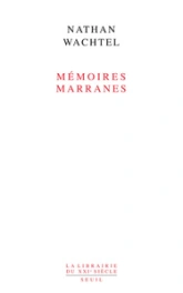 Mémoires marranes : Itinéraires dans le sertão du Nordeste brésilien