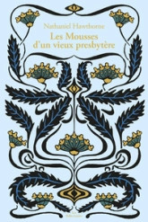 Les Mousses d'un Vieux Presbytère (suivi de) Hawthorne et ses mousses par Herman Melville