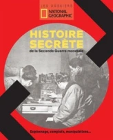 L'Histoire Secrete de la Seconde Guerre Mondiale