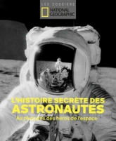 L'histoire secrète des astronautes