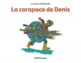 La Carapace de Denis
