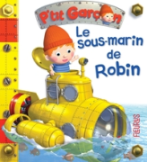 P'tit Garçon : Le sous-marin de Robin