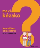 Les chiffres et les lettres en 35 expériences