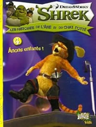 Shrek, les histoires de l'âne et du chat potté, Tome 4 : Anons enfants !