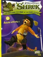 Shrek, les histoires de l'âne et du chat potté, Tome 4 : Anons enfants !