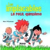 Les implacables, tome 1 : Le petit quinzième