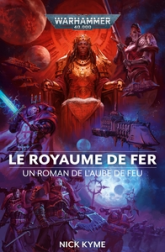 L'aube de feu, tome 5 : Le royaume de fer